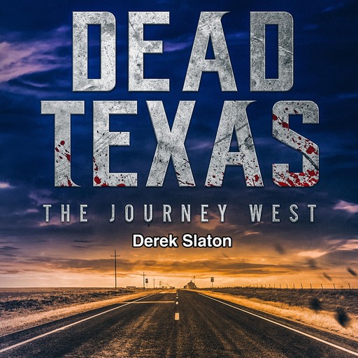 Dead Texas: The Journey West, Derek Slaton