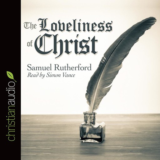 The Loveliness of Christ, Samuel Rutherford