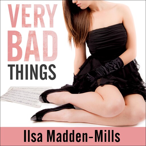 Very Bad Things, Ilsa Madden-Mills