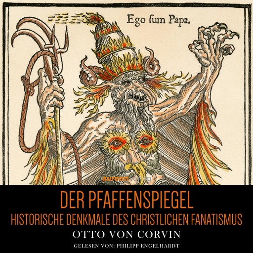 Pfaffenspiegel, Otto von Corvin