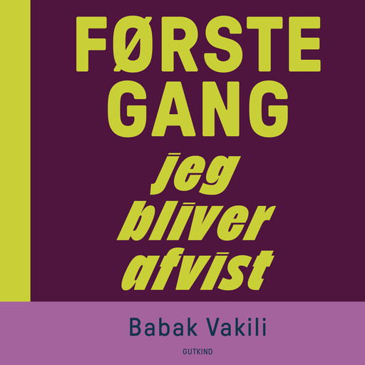 Første gang jeg bliver afvist, Babak Vakili