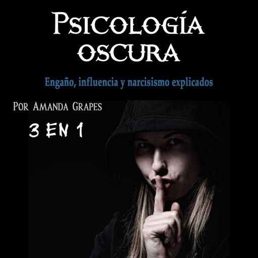Psicología oscura, Amanda Grapes