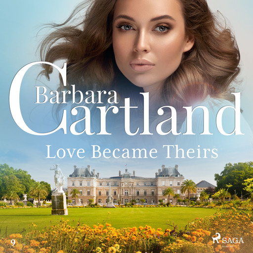 Love Became Theirs (Barbara Cartland’s Pink Collection 9), Barbara Cartland