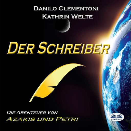 Der Schreiber-Die Abenteuer Von Azakis Und Petri, Danilo Clementoni