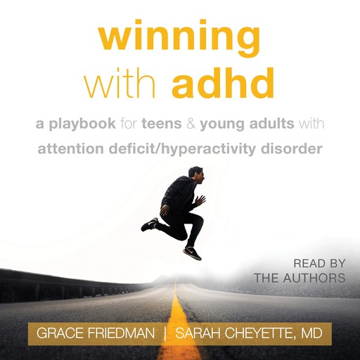 Winning with ADHD, Sarah Cheyette, Grace Friedman
