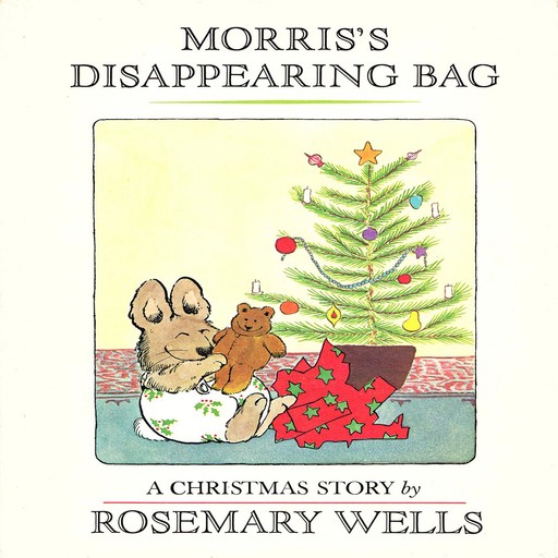 Morris's Disappearing Bag, Rosemary Wells