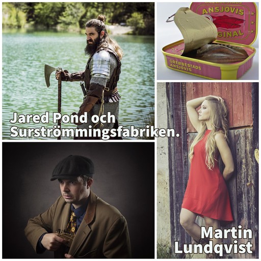Jared Pond och Surströmmingsfabriken, Martin Lundqvist