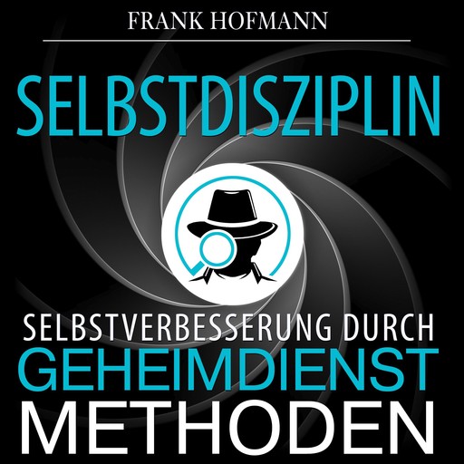 Selbstdisziplin, Frank Hofmann