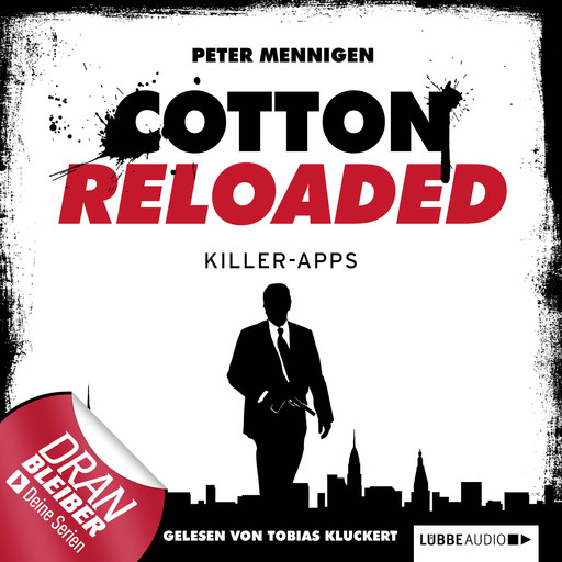 Jerry Cotton - Cotton Reloaded, Folge 8: Killer Apps, Peter Mennigen