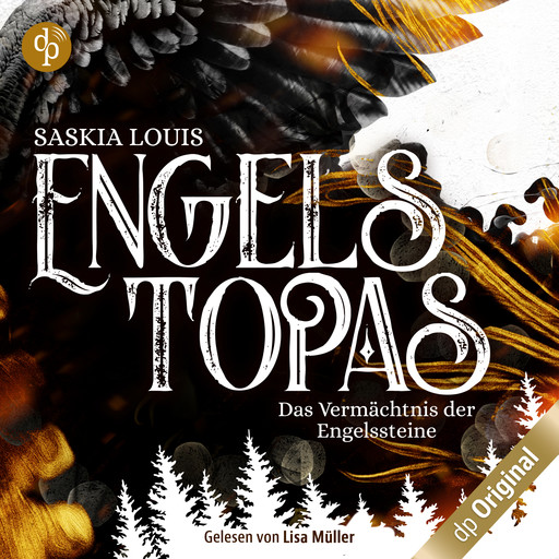 Engelstopas - Das Vermächtnis der Engelssteine, Band 3 (Ungekürzt), Saskia Louis