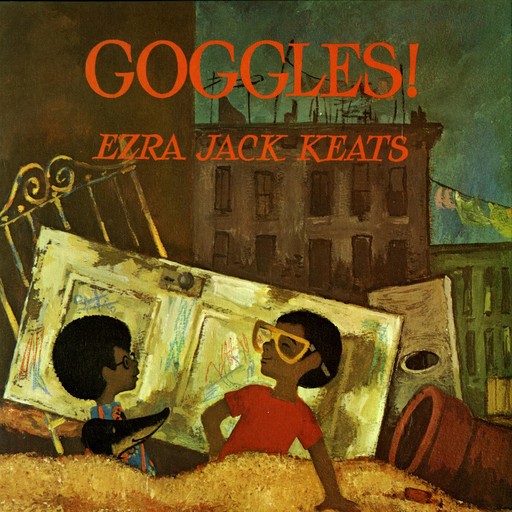 Goggles!, Ezra Jack Keats