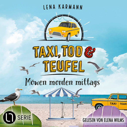 Möwen morden mittags - Taxi, Tod und Teufel, Folge 12 (Ungekürzt), Lena Karmann