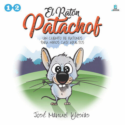 El ratón Patachof | Libro 1, José Manuel Iglesias Ricou, Óscar Pardo Martí, Epidemic Sound
