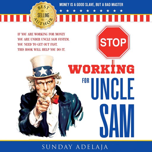 STOP WORKING FOR UNCLE SAM, Sunday Adelaja