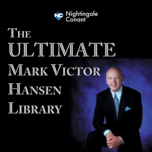The Ultimate Mark Victor Hansen Library, Mark Hansen