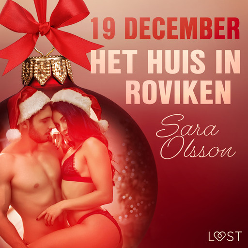 19 december: Het huis in Roviken – een erotische adventskalender, Sara Olsson