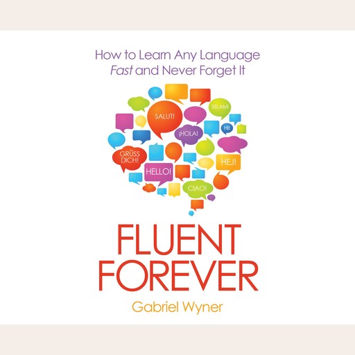 Fluent Forever, Gabriel Wyner