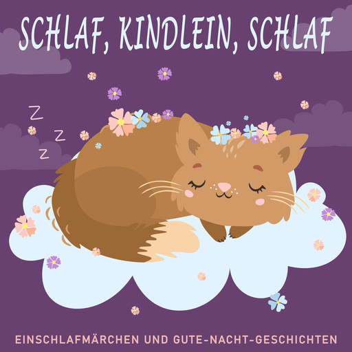 Schlaf, Kindlein, schlaf, Hans Christian Andersen, Manfred Kyber, Gebrüder Grimm, Beatrix Potter