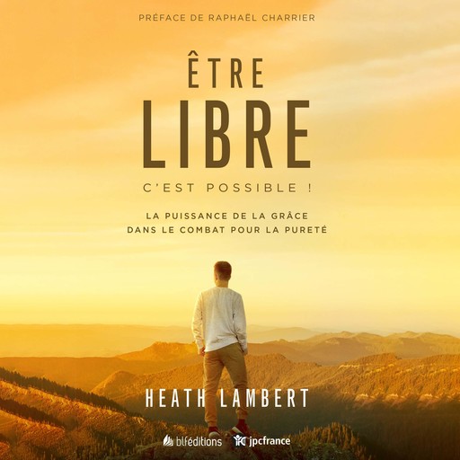 Être libre, c'est possible, Heath Lambert