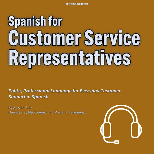 Spanish for Customer Service Representatives, Alessio Ruiz