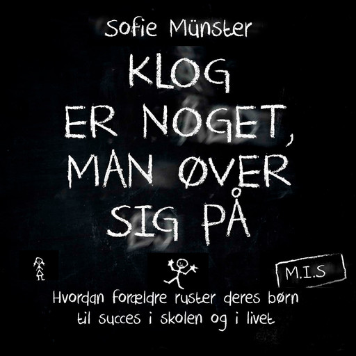 Klog er noget, man øver sig på, Sofie Münster