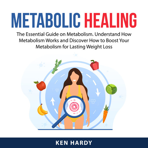 Metabolic Healing, Ken Hardy