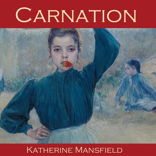 Carnation, Katherine Mansfield