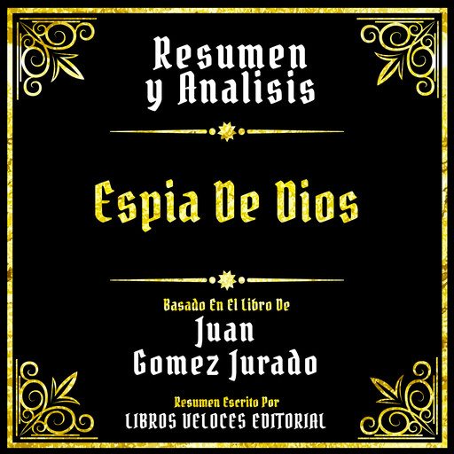 Resumen Y Analisis - Espia De Dios, Libros Veloces Editorial