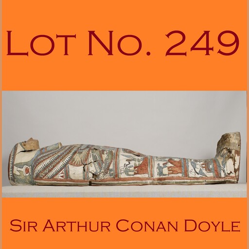 Lot No. 249, Arthur Conan Doyle