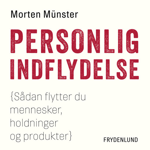 Personlig indflydelse, Morten Münster