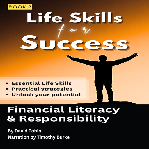 Life Skills for Success: Financial Literacy & Responsibility, David Tobin
