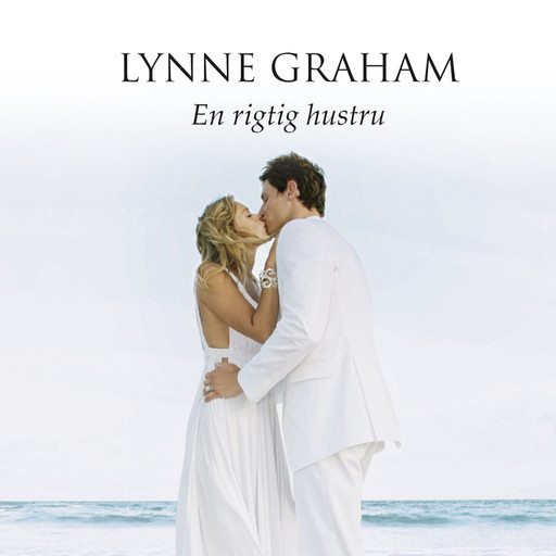 En rigtig hustru, Lynne Graham