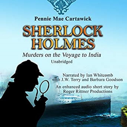 Sherlock Holmes: Murders on the Voyage to India, Pennie Mae Cartawick