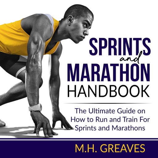 Sprints and Marathon Handbook, M.H. Greaves