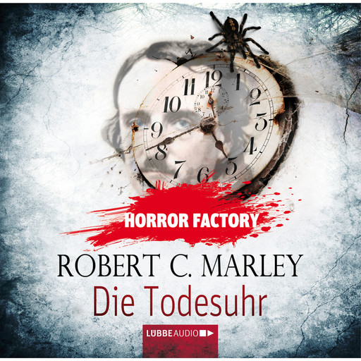 Die Todesuhr - Horror Factory 9, Robert C. Marley