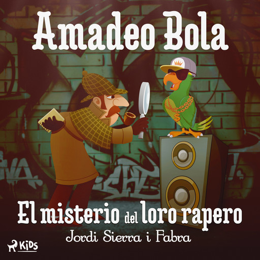 Amadeo Bola: El misterio del loro rapero, Jordi Sierra I Fabra