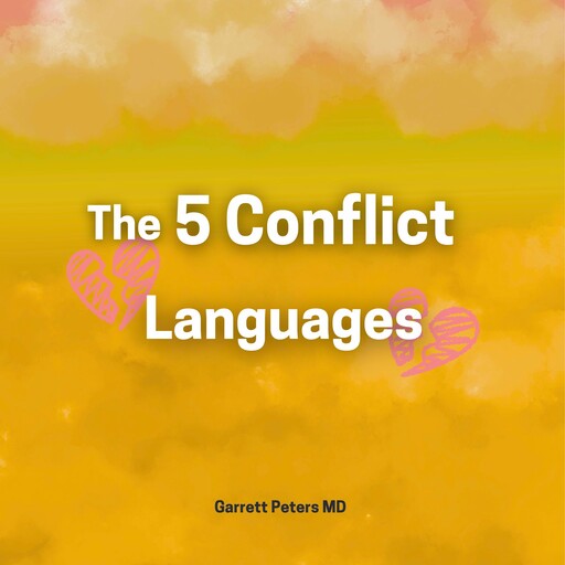 The 5 Conflict Languages, Garrett Peters