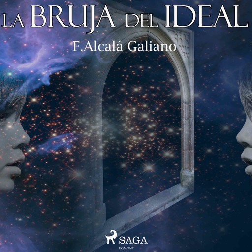 La bruja del ideal, José Alcalá Galiano
