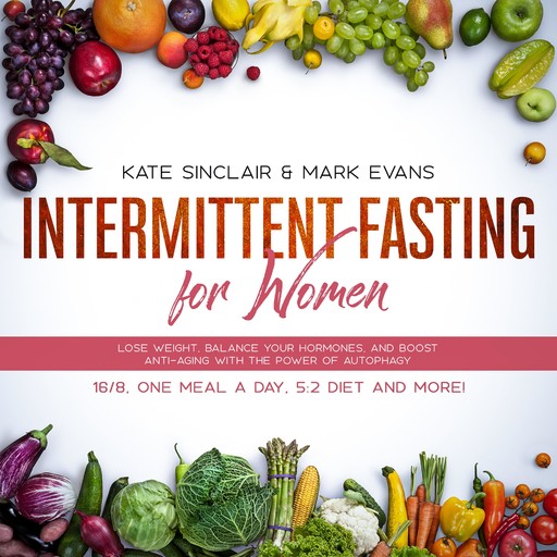 Intermittent Fasting for Women, Mark Evans, Kate Sinclair