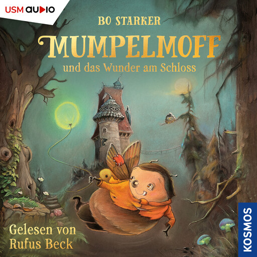 Mumpelmoff und das Wunder am Schloss (ungekürzt), Bo Starker