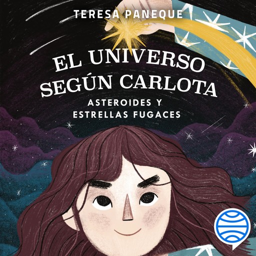 El universo según Carlota - Asteroides y estrellas fugaces, Teresa Paneque
