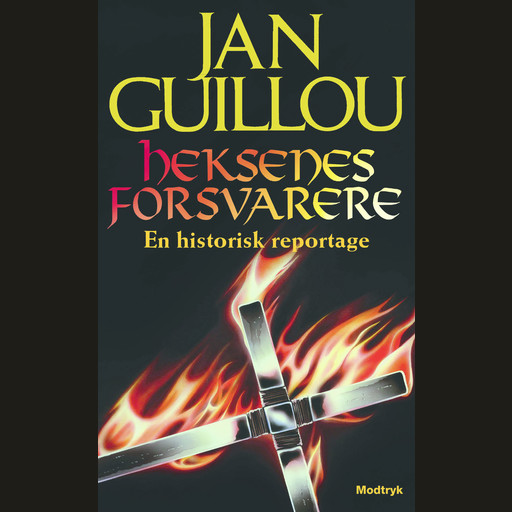 Heksenes forsvarere, Jan Guillou