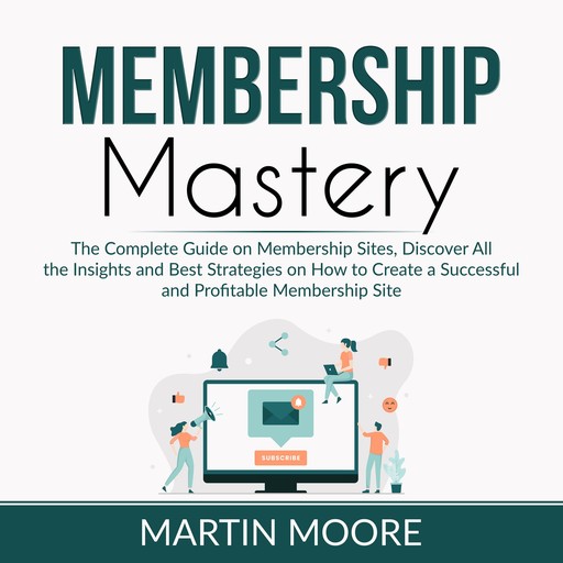 Membership Mastery, Martin Moore