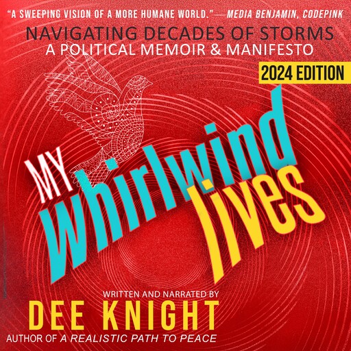 My Whirlwind Lives, Dee Knight