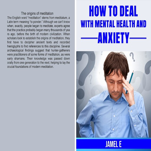 How to deal with mental health and anxiety, Jamel E