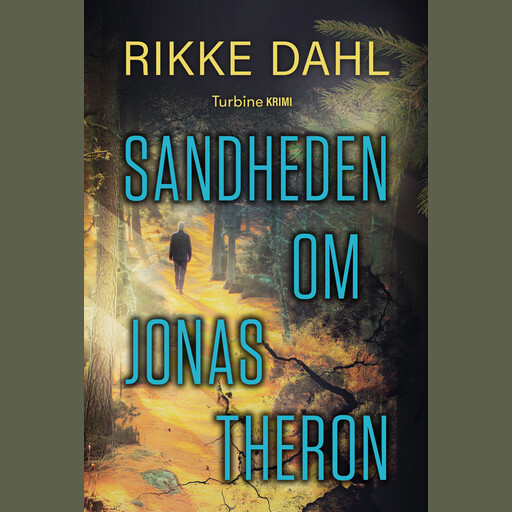 Sandheden om Jonas Theron, Rikke Dahl