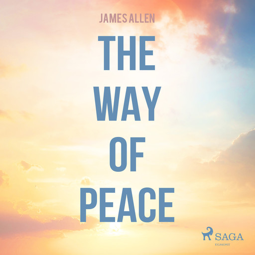 The Way Of Peace, James Allen