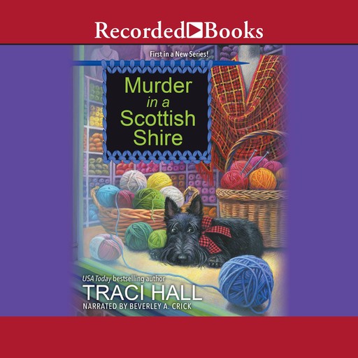 Murder in a Scottish Shire, Traci Hall