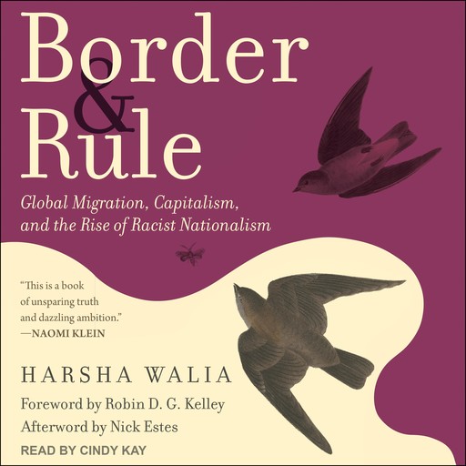 Border and Rule, Robin D.G. Kelley, Harsha Walia, Nick Estes