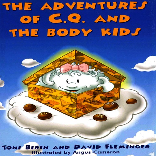 The Adventures of C.Q. and The Body Kids, Toni Birin, David Fleminger